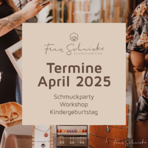 Schmuckparty oder Workshop Termin buchen - April 2025