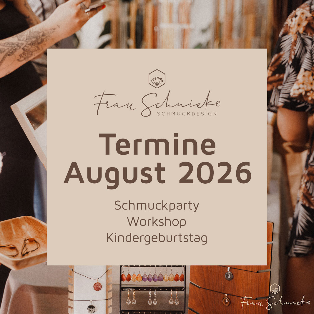 Schmuckparty oder Workshop Termin buchen - August 2026